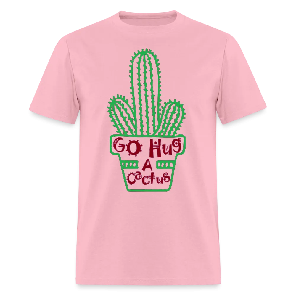 Go Hug A Cactus T-Shirt