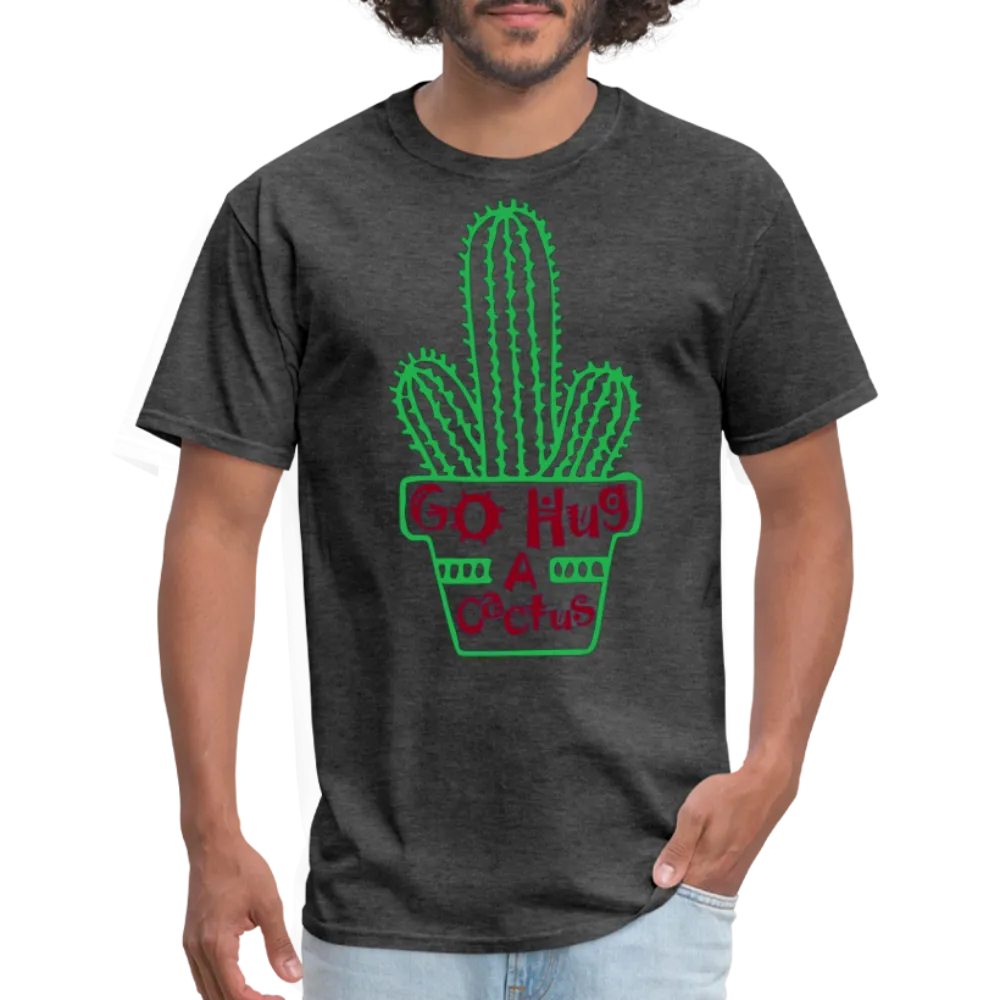 Go Hug A Cactus T-Shirt