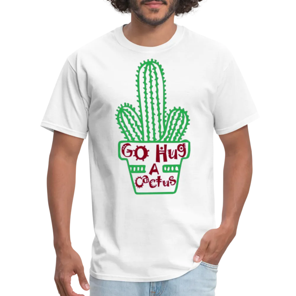 Go Hug A Cactus T-Shirt