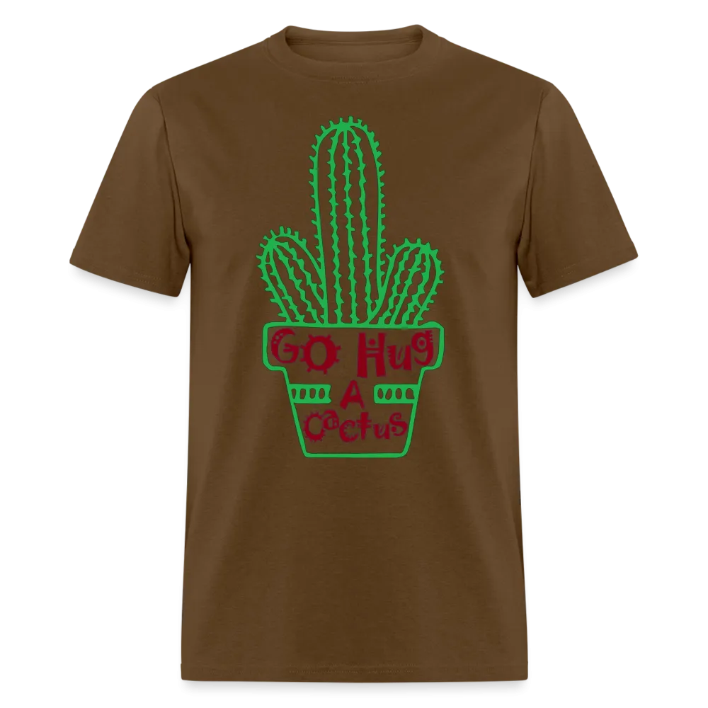 Go Hug A Cactus T-Shirt