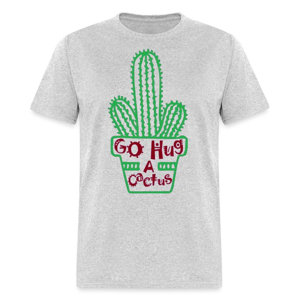 Go Hug A Cactus T-Shirt