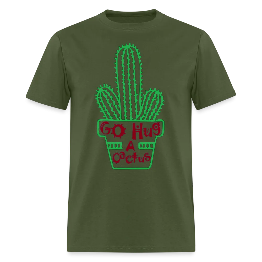 Go Hug A Cactus T-Shirt